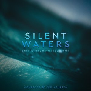 Silent Waters (Original Documentary Soundtrack)