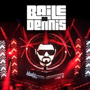 Baile do Dennis (Ao Vivo) [Deluxe Edition]