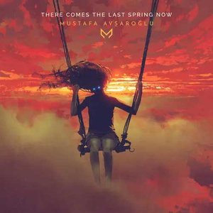 There Comes the Last Spring Now