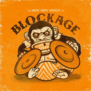 The Very Very Worst Of Blockage