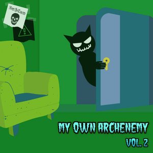 My Own Archenemy, Vol. 2