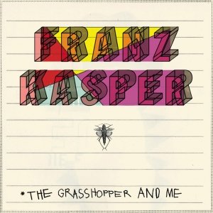 The Grasshopper and Me