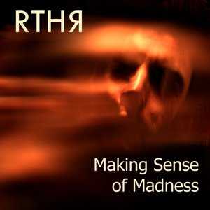 Making Sense of Madness