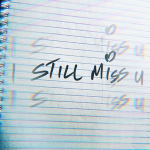 i still miss you - Single