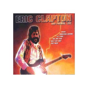 Eric Clapton & Friends Live
