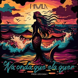 Na onda que ela quer - Single