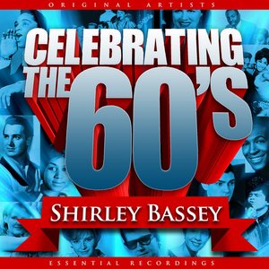 Celebrating the 60's: Shirley Bassey