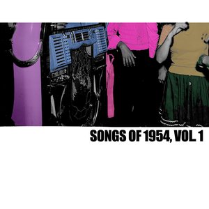 Songs Of 1954, Vol. 1