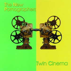 New Pornographers - Twin Cinema - Zortam Music
