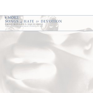 4 More Songs 4 Hate & Devotion Original Mix