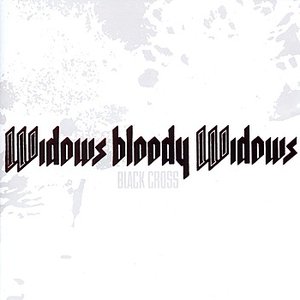 Widows Bloody Widows