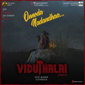 “Onnoda Nadandhaa (From "Viduthalai")”的封面