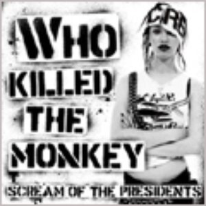 Who Killed The Monkey