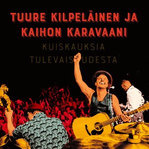 Kuiskauksia tulevaisuudesta