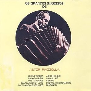 Os Grandes Sucessos de Astor Piazzolla
