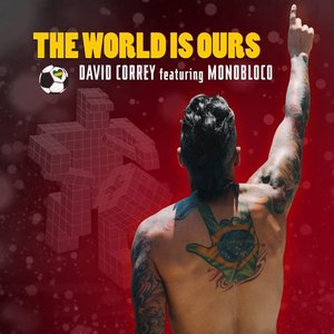 The World Is Ours
