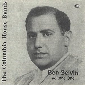 The Columbia House Bands: Ben Selvin