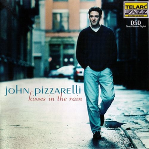 John Pizzarelli - Kisses In The Rain - Zortam Music
