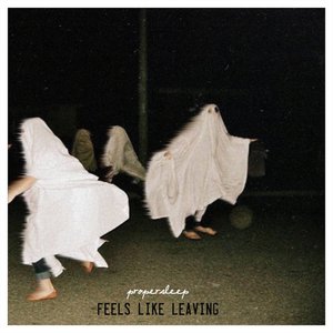 Feels Like Leaving