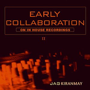 Early Collaboration II