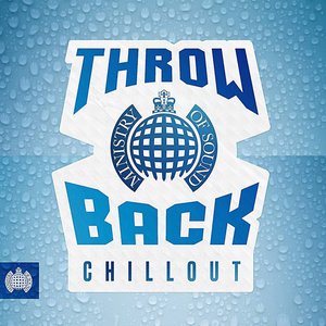 Throwback Chillout - Ministry of Sound