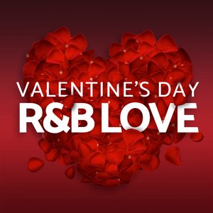 Valentine's Day: R&B Love