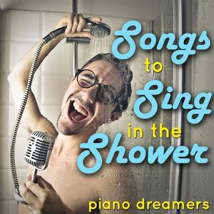 Songs to Sing in the Shower