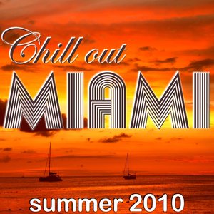 Chill Out Miami Summer 2010