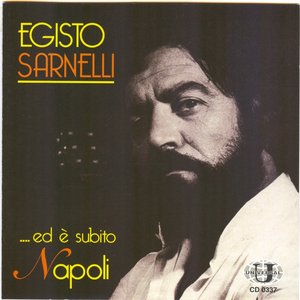 Egisto Sarnelli...ed è subito Napoli