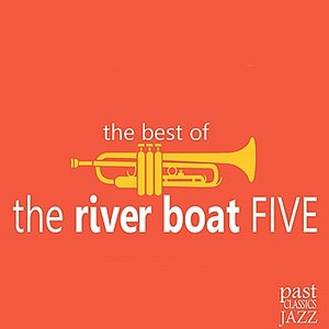 The Best of the River Boat Five