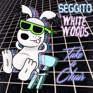 Take a Chair (feat. Whitewoods) - Single