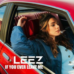 If You Ever Leave Me