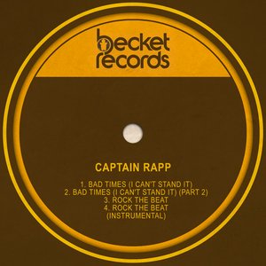 Bad Times (I Can't Stand It) / Rock the Beat