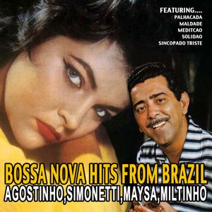 Bossa Nova Hits From Brazil - Agostinho,simonetti,maysa,miltinho