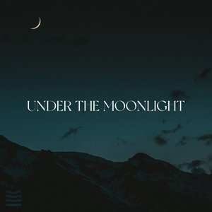 Under the Moonlight