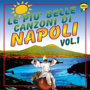 Le più belle canzoni di Napoli, vol. 1
