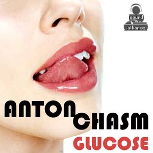 Anton Chasm - Glucose