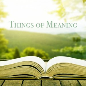 Things of Meaning