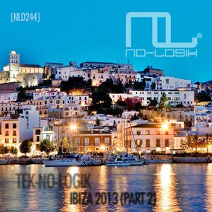 TEK-NO-LOGIK Ibiza 2013, Pt. 2