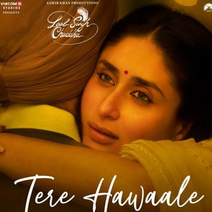 Tere Hawaale (From "Laal Singh Chaddha")