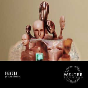 Ferqli [WELTER245LP]