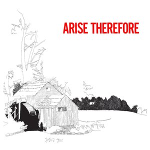 Imagem de 'Arise Therefore'