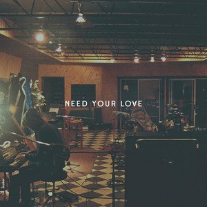 Need Your Love