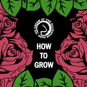 How to Grow