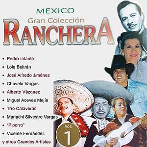 Mexico Gran Colección Ranchera - Mariachi Silvestre Vargas