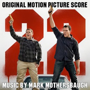 22 Jump Street (Original Motion Picture Score)