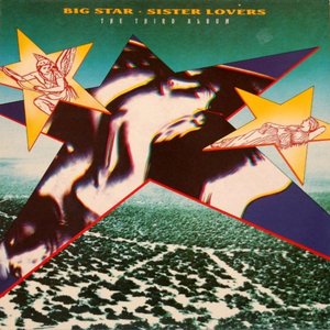 Sister Lovers: The Third Album