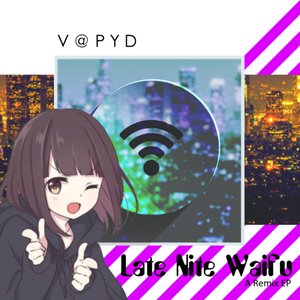 Late Nite Waifu (A Remix EP)