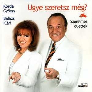 Ugye szeretsz még? - Szerelmes duettek