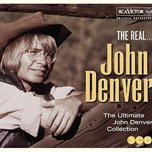 The Real… John Denver: The Ultimate John Denver Collection